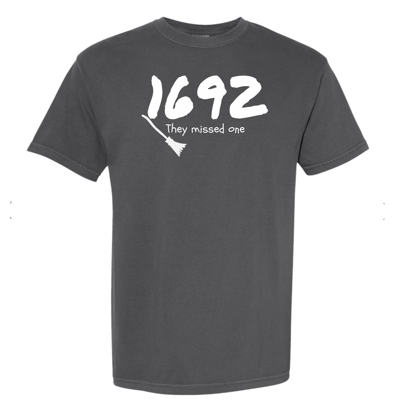 1692 They Missed One Comfort Colors Graphic Tee