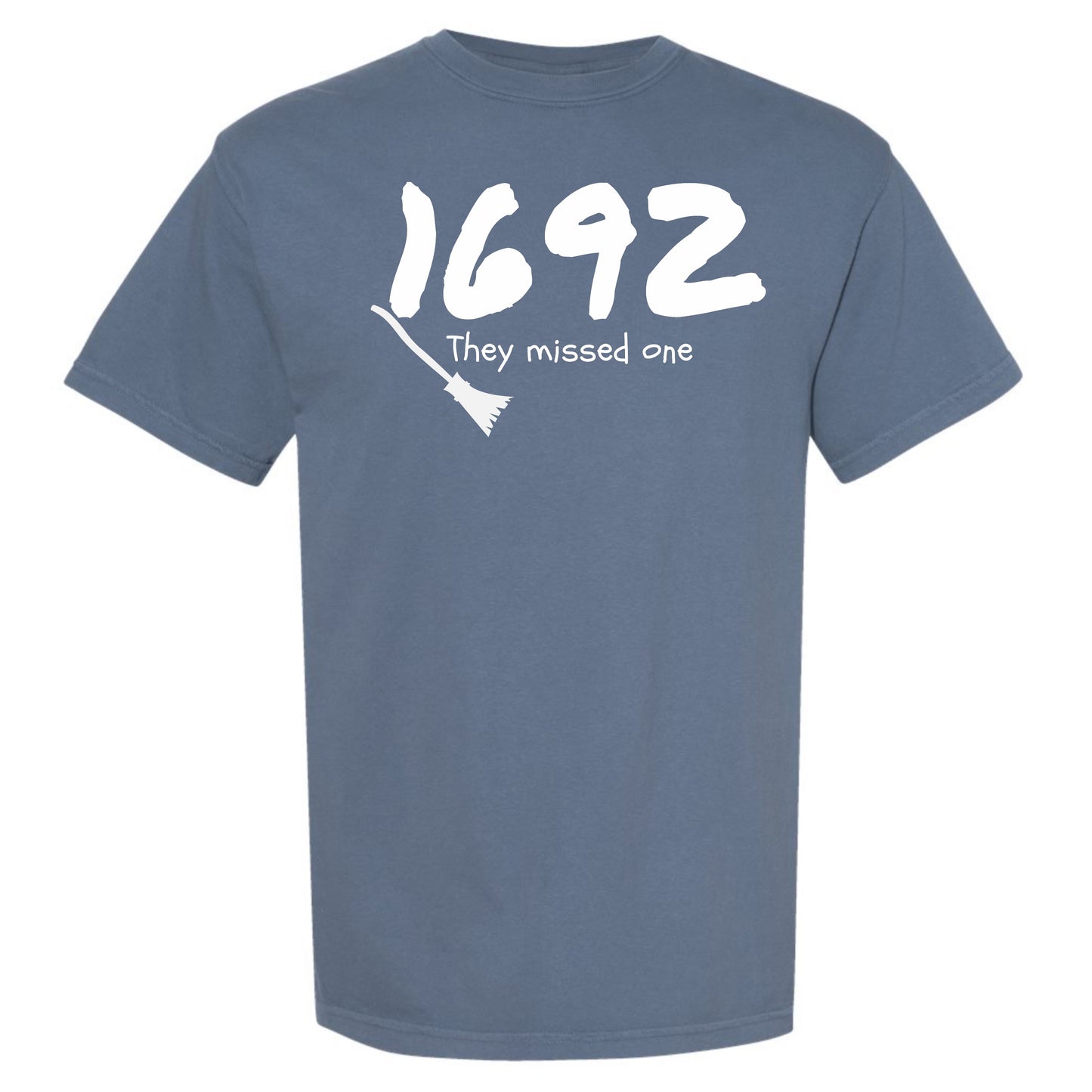 1692 They Missed One Comfort Colors Graphic Tee