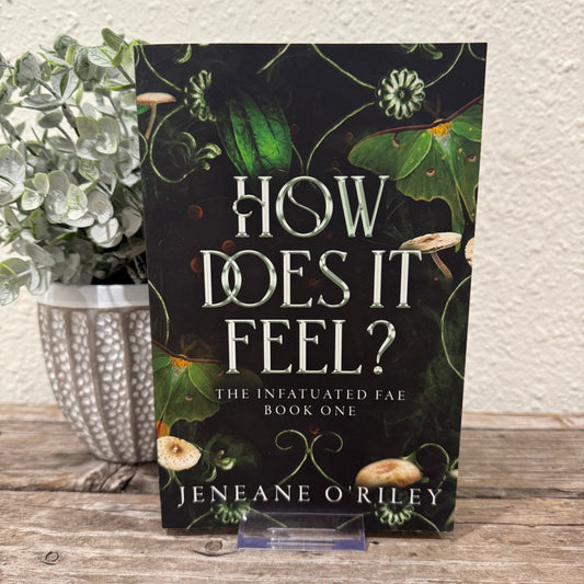 How Does It Feel: The Infatuated Fae #1